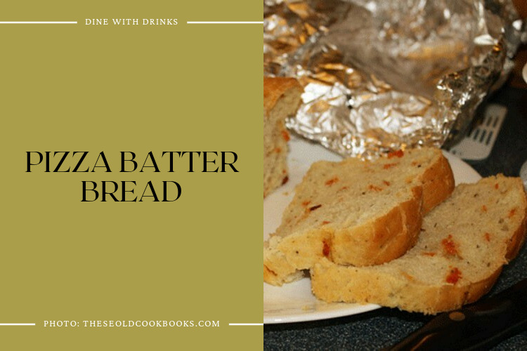 Pizza Batter Bread