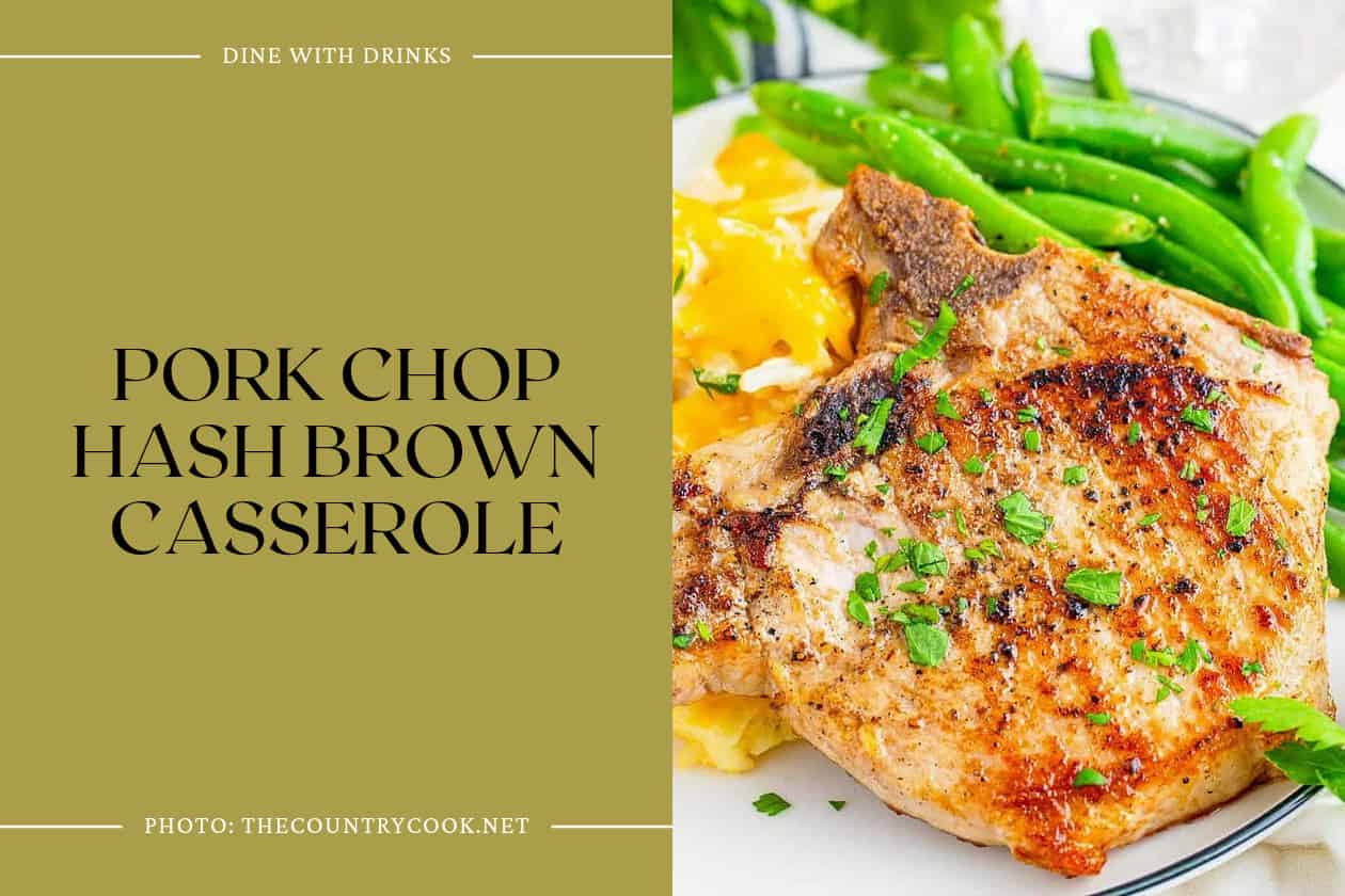 Pork Chop Hash Brown Casserole