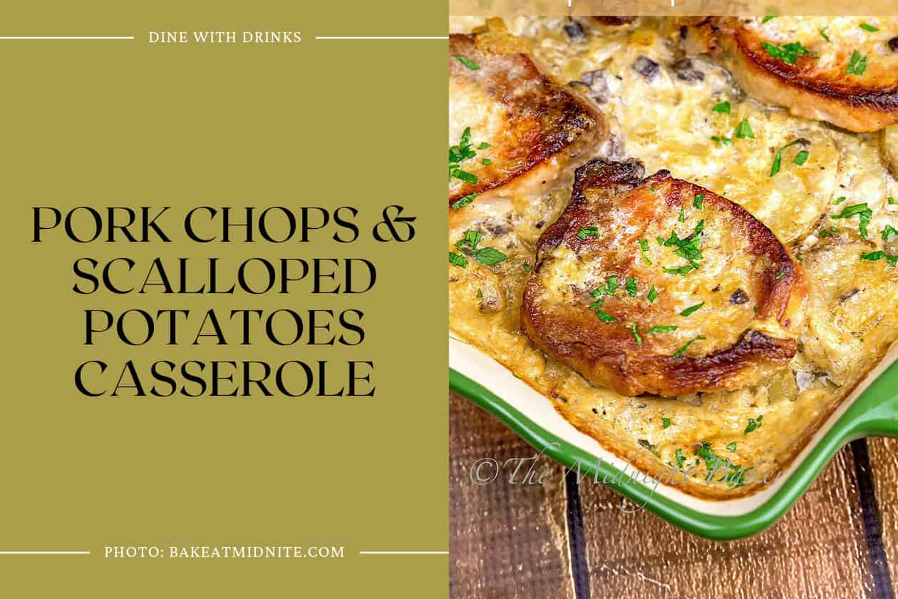 Pork Chops & Scalloped Potatoes Casserole