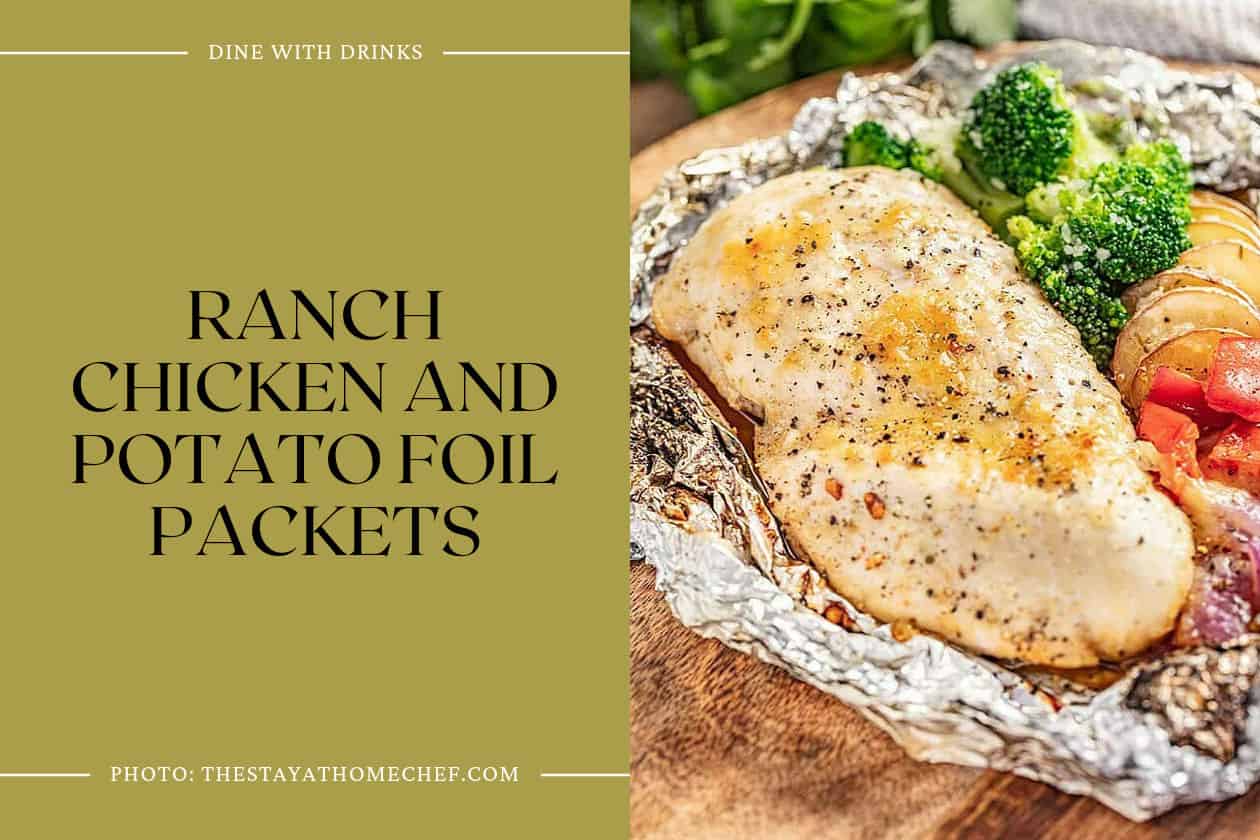 Ranch Chicken And Potato Foil Packets