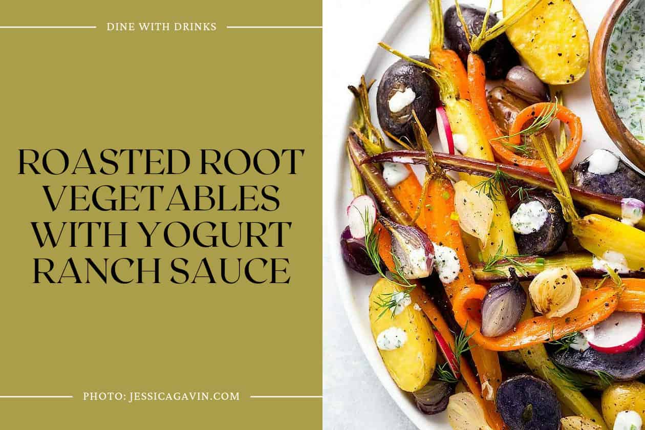 Roasted Root Vegetables With Yogurt Ranch Sauce