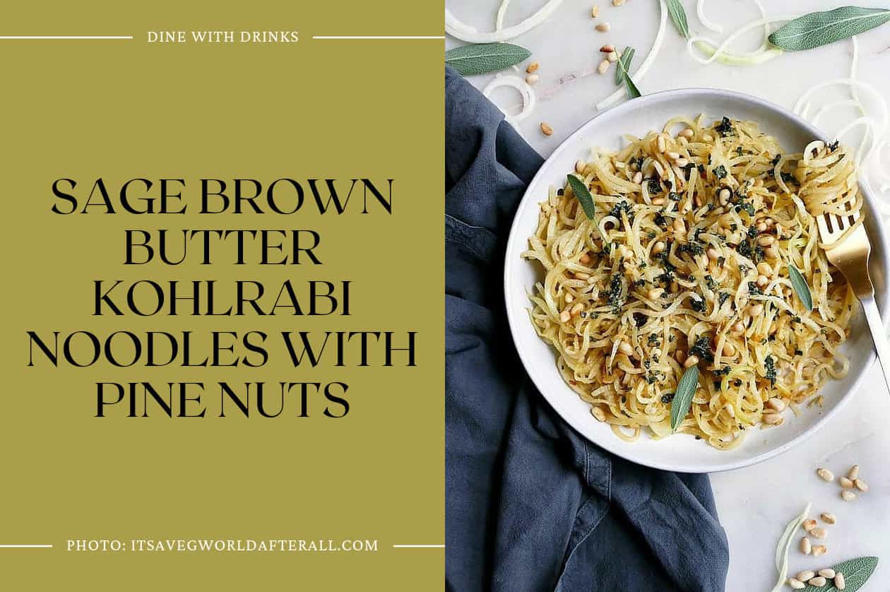 Sage Brown Butter Kohlrabi Noodles With Pine Nuts