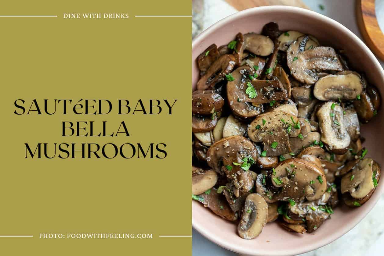 Sautéed Baby Bella Mushrooms