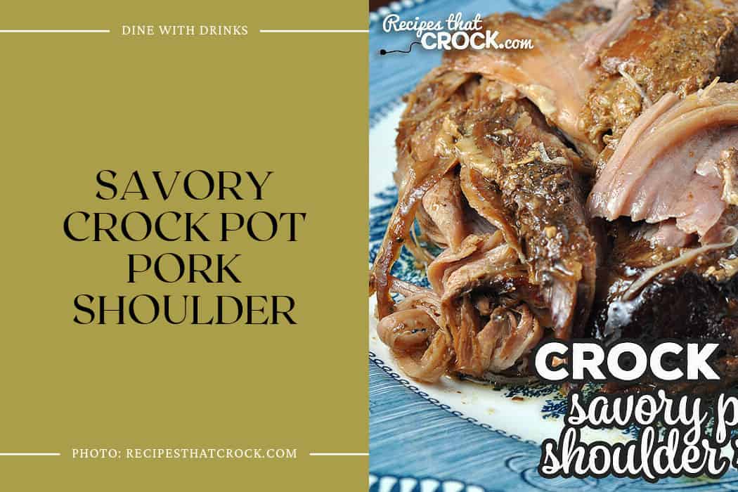 Savory Crock Pot Pork Shoulder