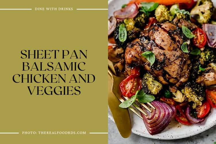 Sheet Pan Balsamic Chicken And Veggies