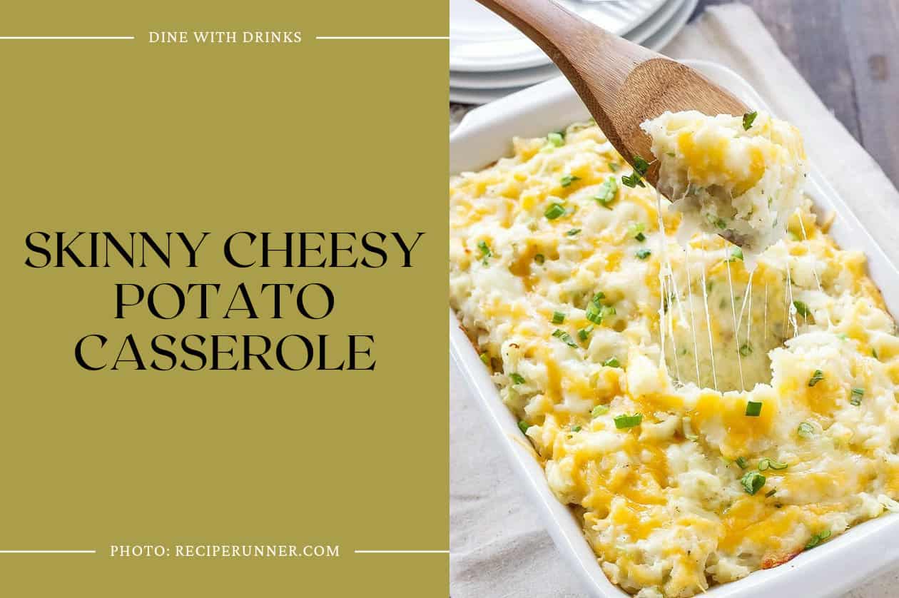 Skinny Cheesy Potato Casserole