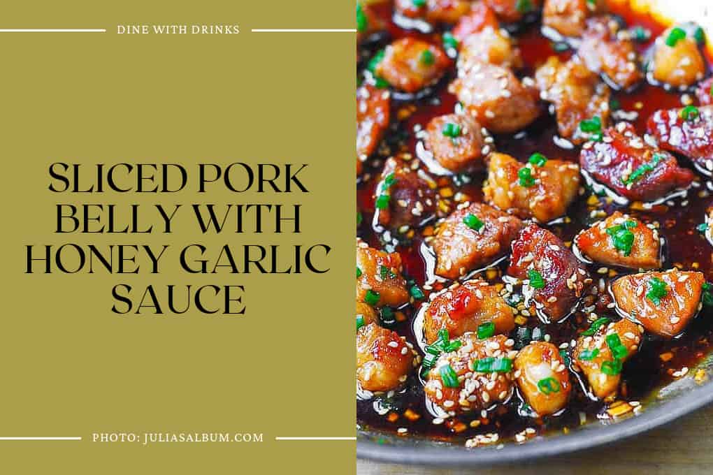 Sliced Pork Belly With Honey Garlic Sauce