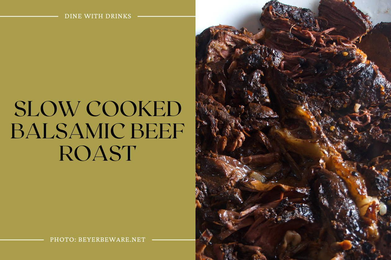 Slow Cooked Balsamic Beef Roast