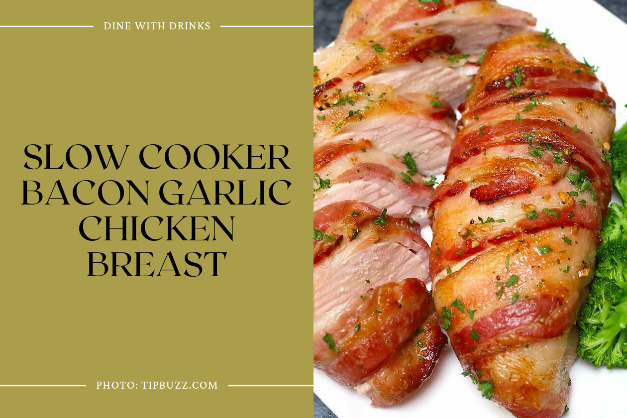 Slow Cooker Bacon Garlic Chicken Breast