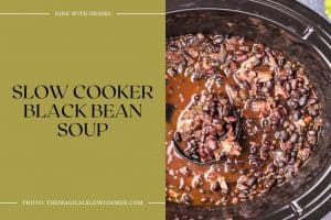 17 Black Bean Soup Recipes to Get You Souper Excited! | DineWithDrinks