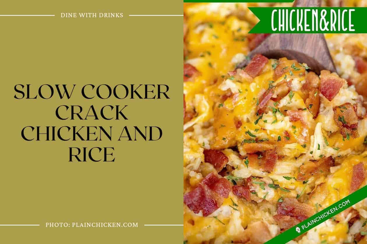 Slow Cooker Crack Chicken And Rice