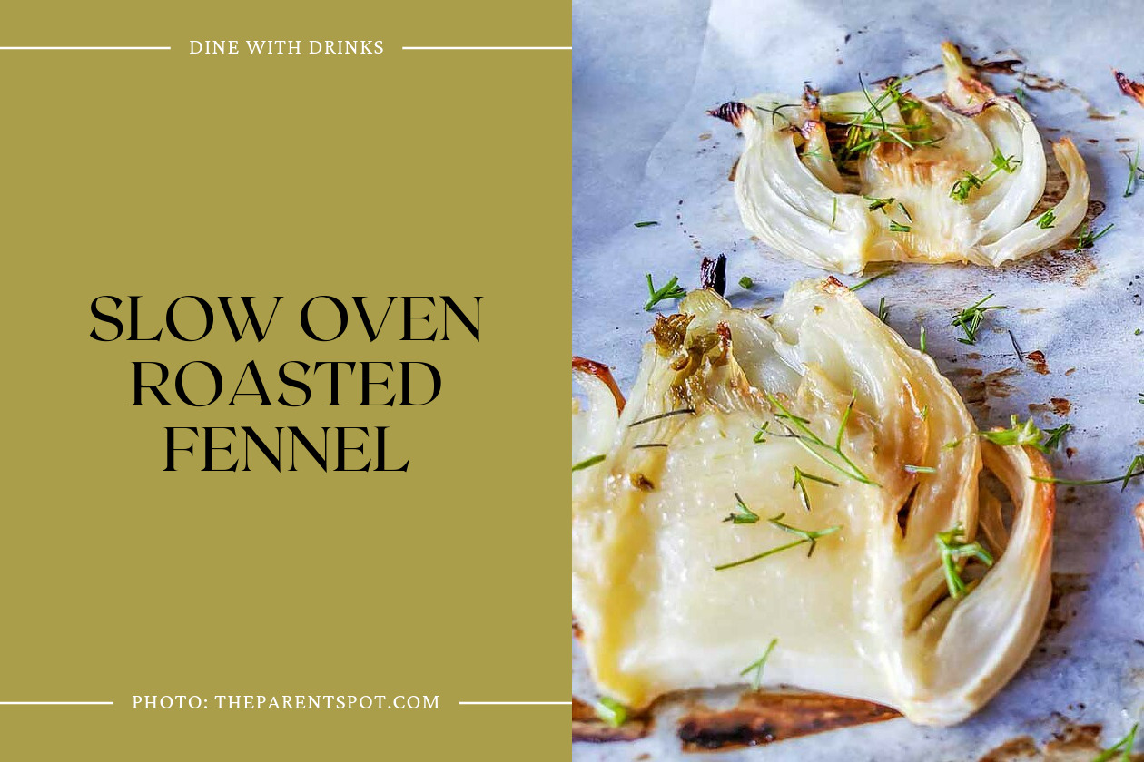 Slow Oven Roasted Fennel