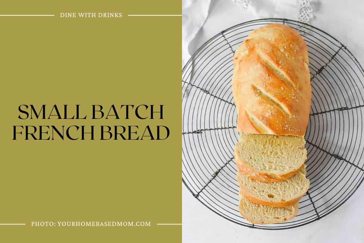Small Batch French Bread