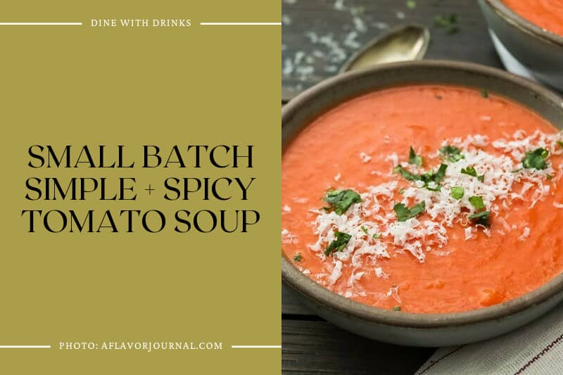 Small Batch Simple + Spicy Tomato Soup