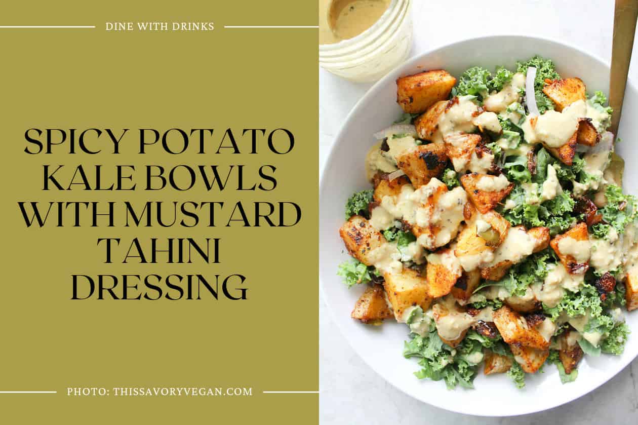 Spicy Potato Kale Bowls With Mustard Tahini Dressing