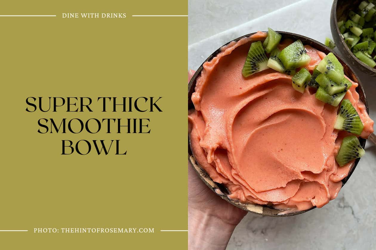 Super Thick Smoothie Bowl