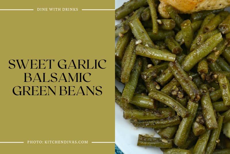Sweet Garlic Balsamic Green Beans