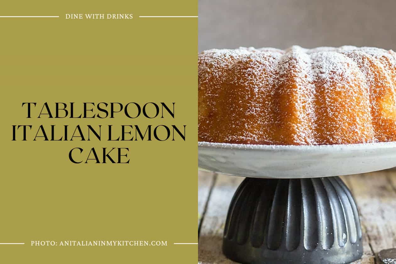 Tablespoon Italian Lemon Cake
