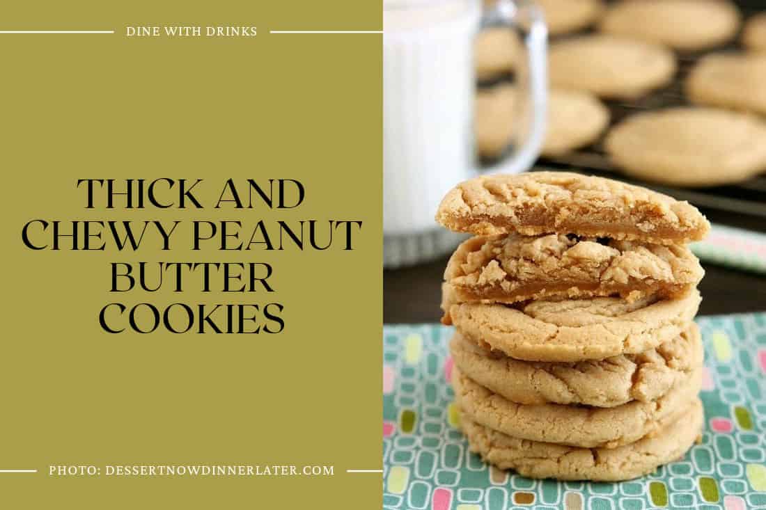 Thick And Chewy Peanut Butter Cookies
