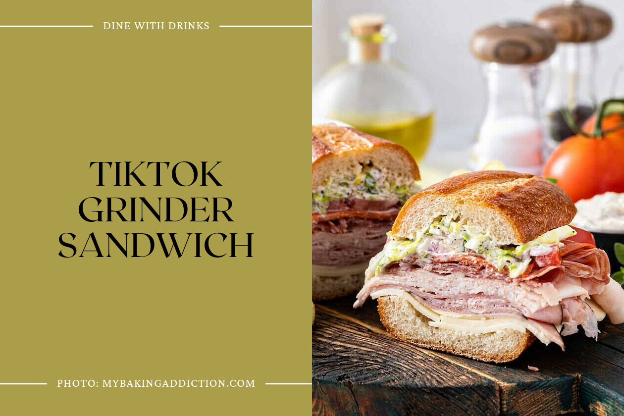Tiktok Grinder Sandwich