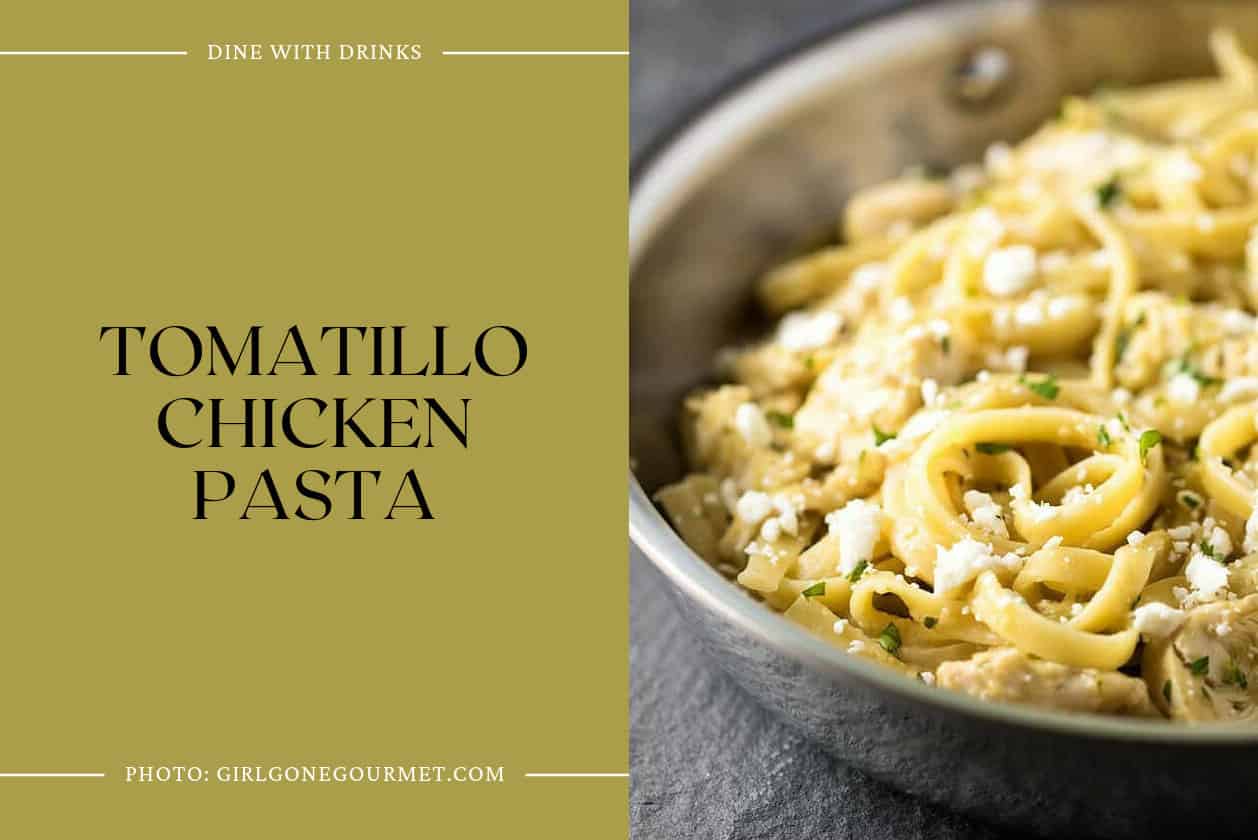 Tomatillo Chicken Pasta