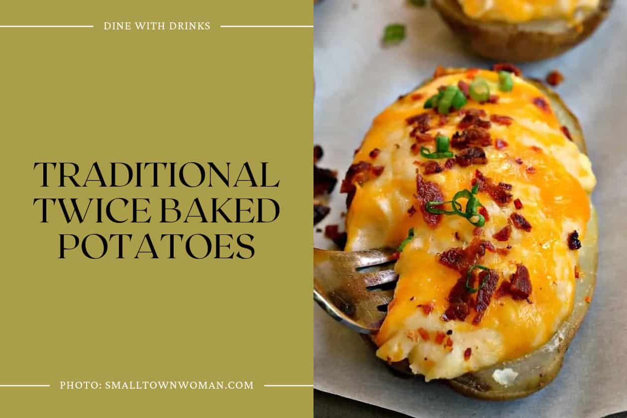 Traditional Twice Baked Potatoes
