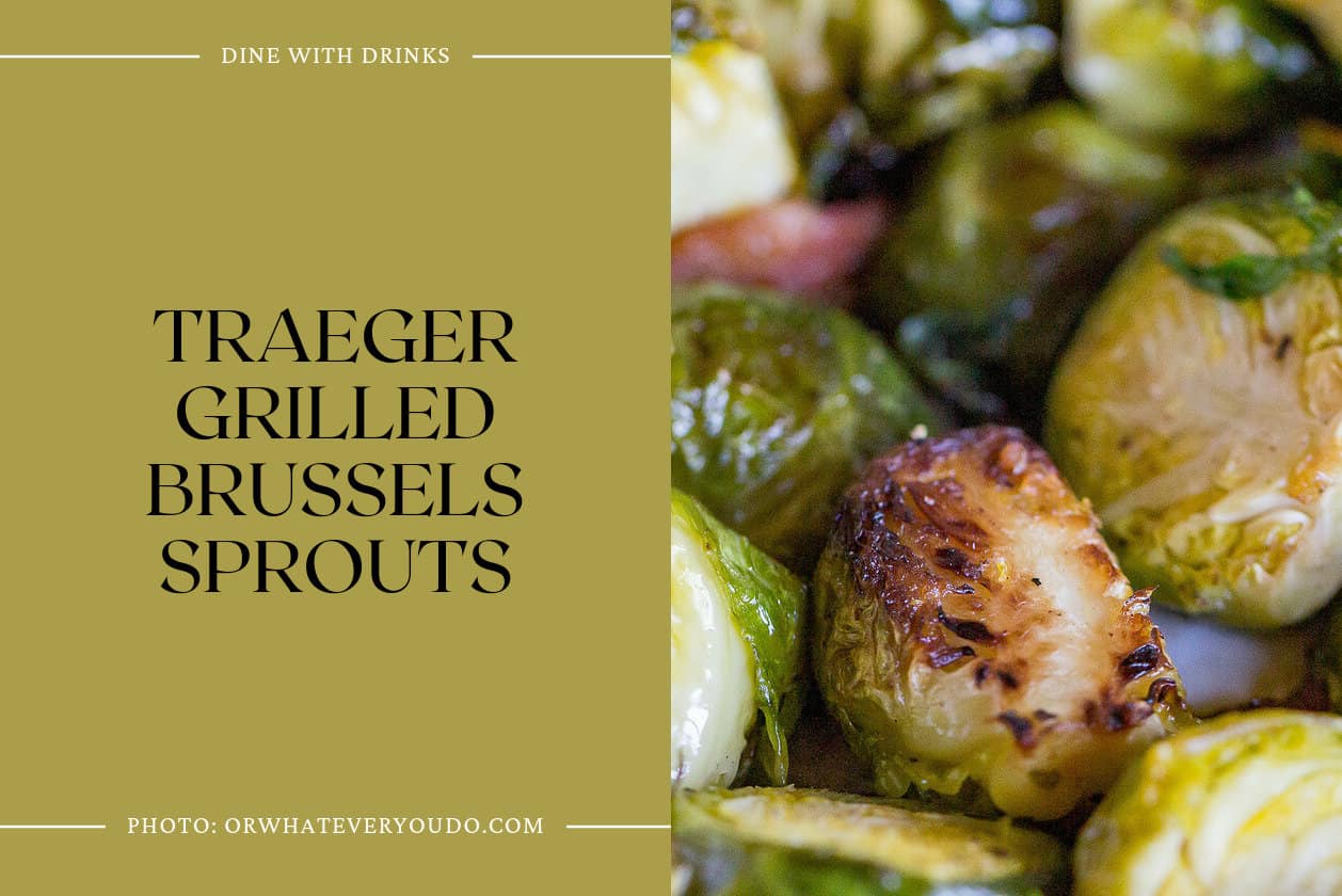 Traeger Grilled Brussels Sprouts