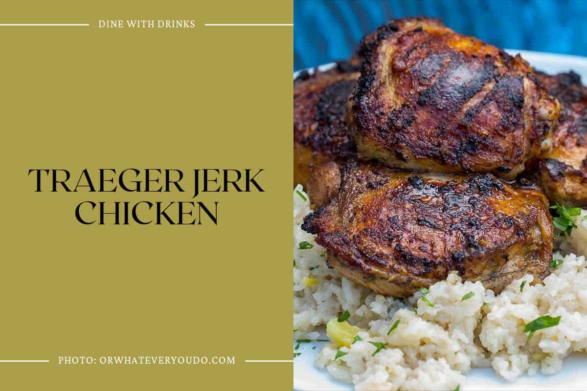 Traeger Jerk Chicken