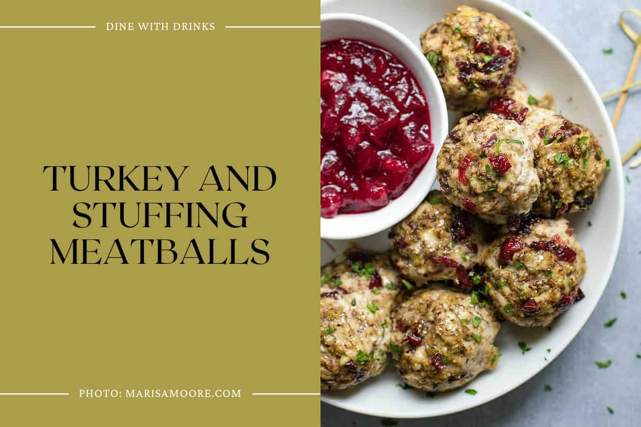 Turkey And Stuffing Meatballs