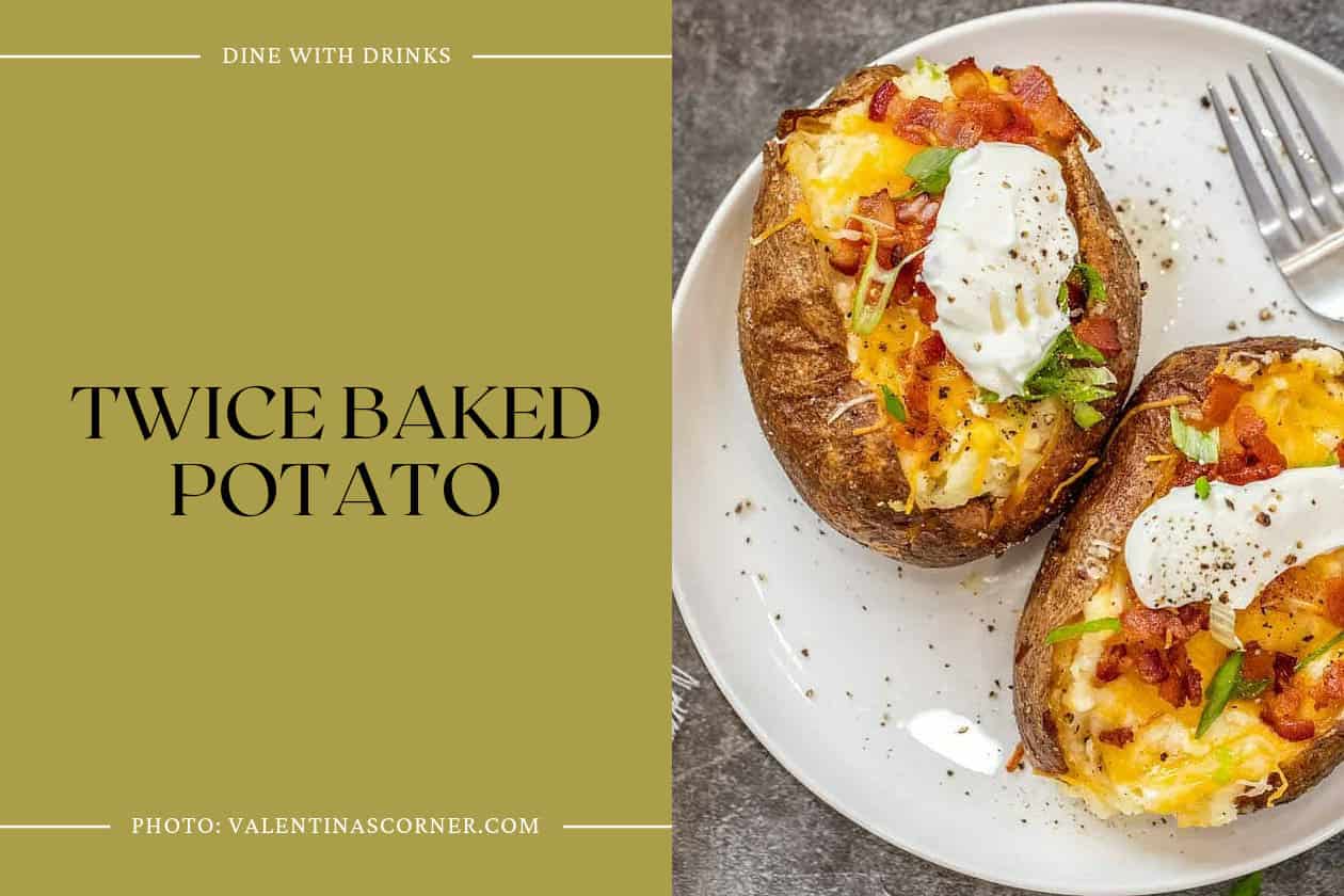 Twice Baked Potato