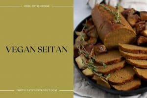 16 Seitan Recipes That'll Make You Say 'Holy Seitan!' | DineWithDrinks