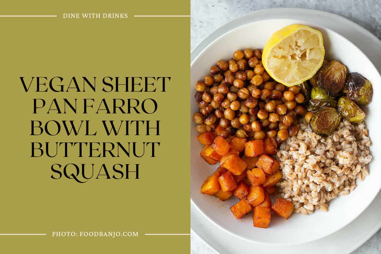 Vegan Sheet Pan Farro Bowl With Butternut Squash