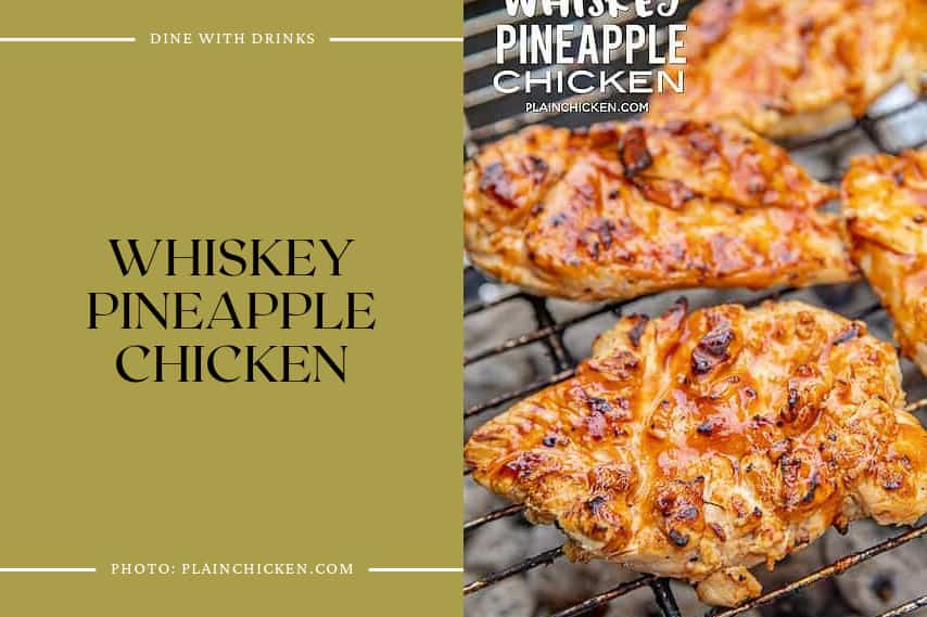 Whiskey Pineapple Chicken