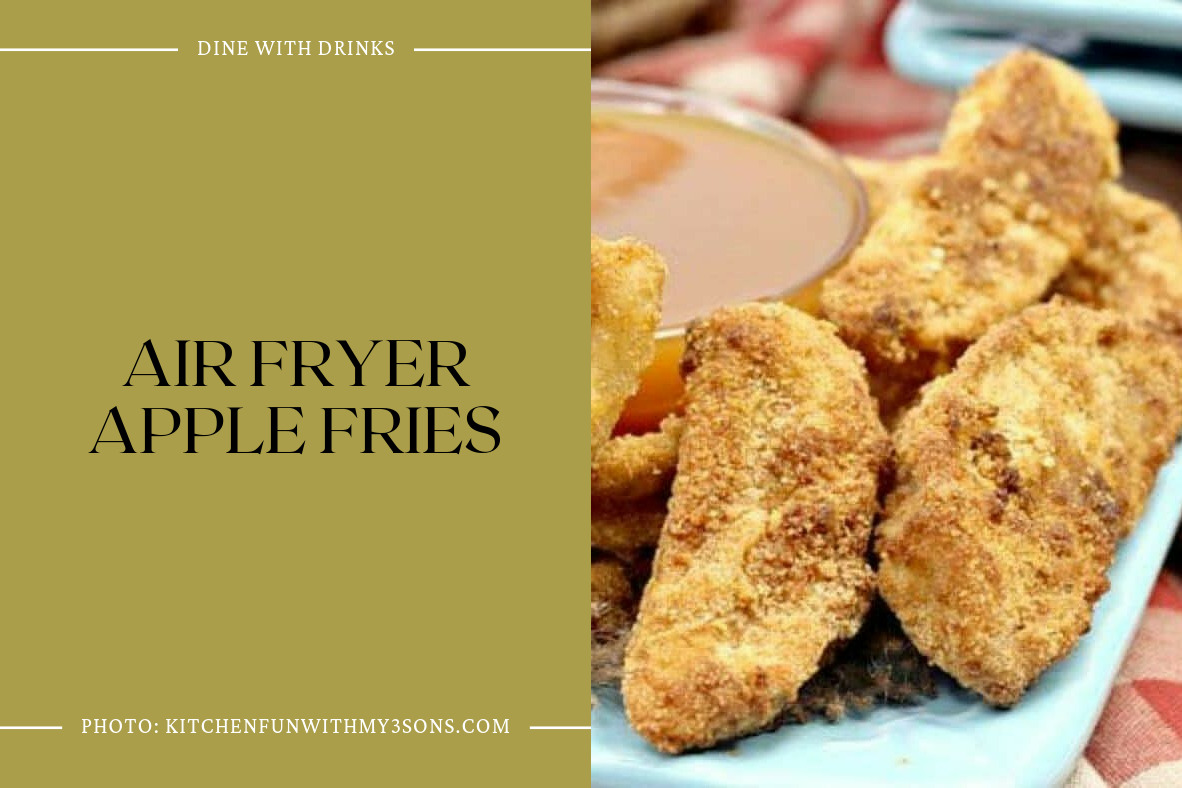 Air Fryer Apple Fries