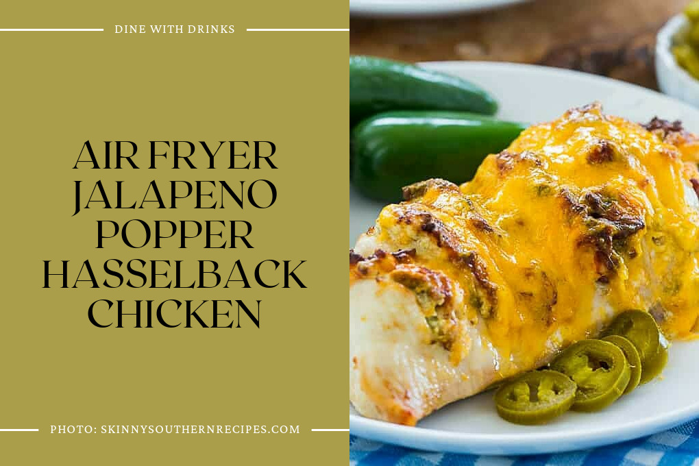 Air Fryer Jalapeno Popper Hasselback Chicken