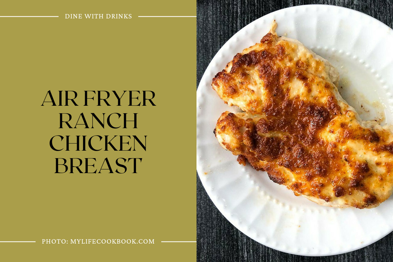 Air Fryer Ranch Chicken Breast