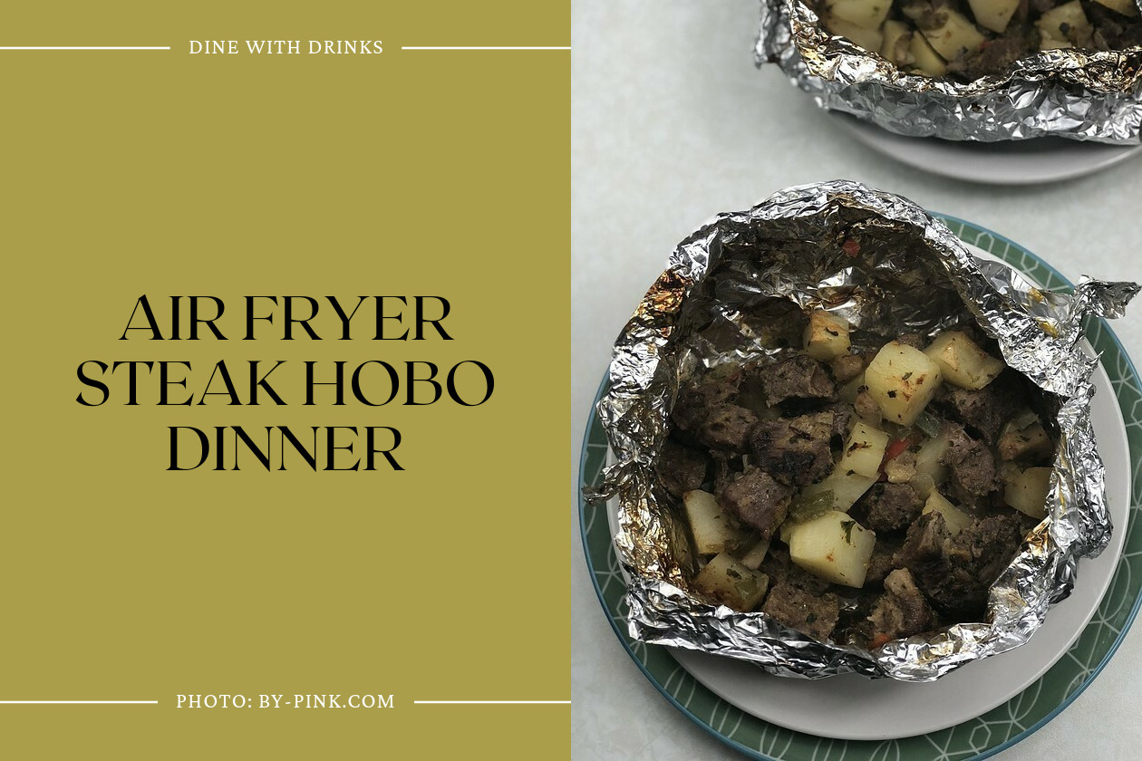 Air Fryer Steak Hobo Dinner
