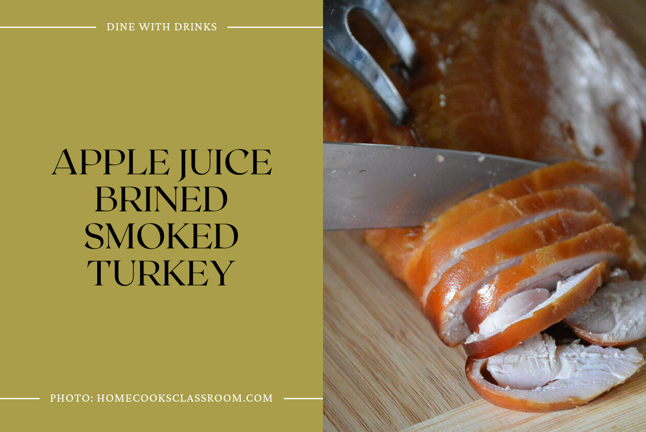Apple Juice Brined Smoked Turkey