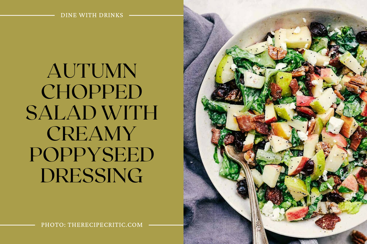 Autumn Chopped Salad With Creamy Poppyseed Dressing