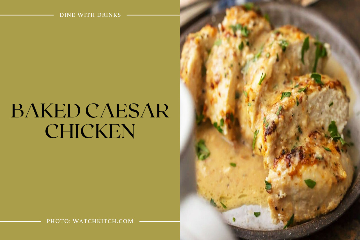 Baked Caesar Chicken