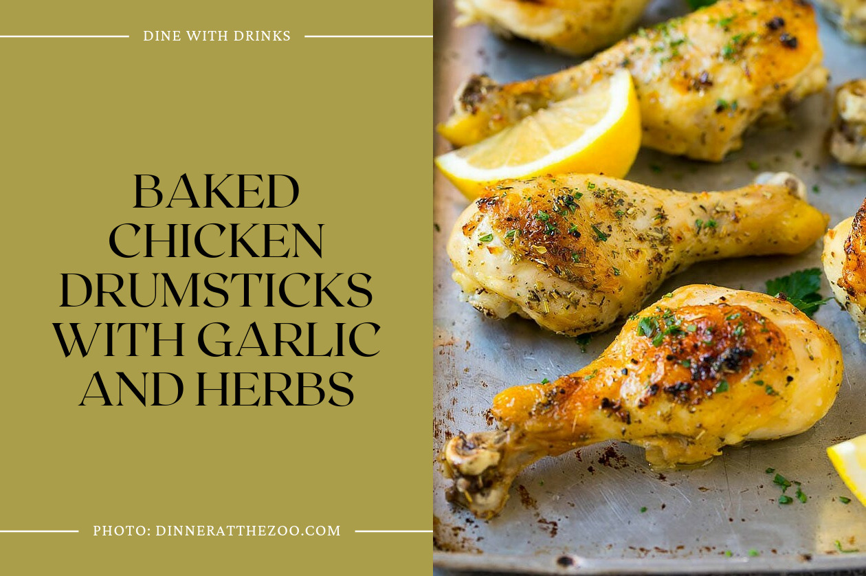 Baked Chicken Drumsticks With Garlic And Herbs