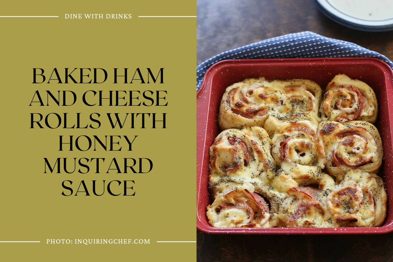 Baked Ham And Cheese Rolls With Honey Mustard Sauce
