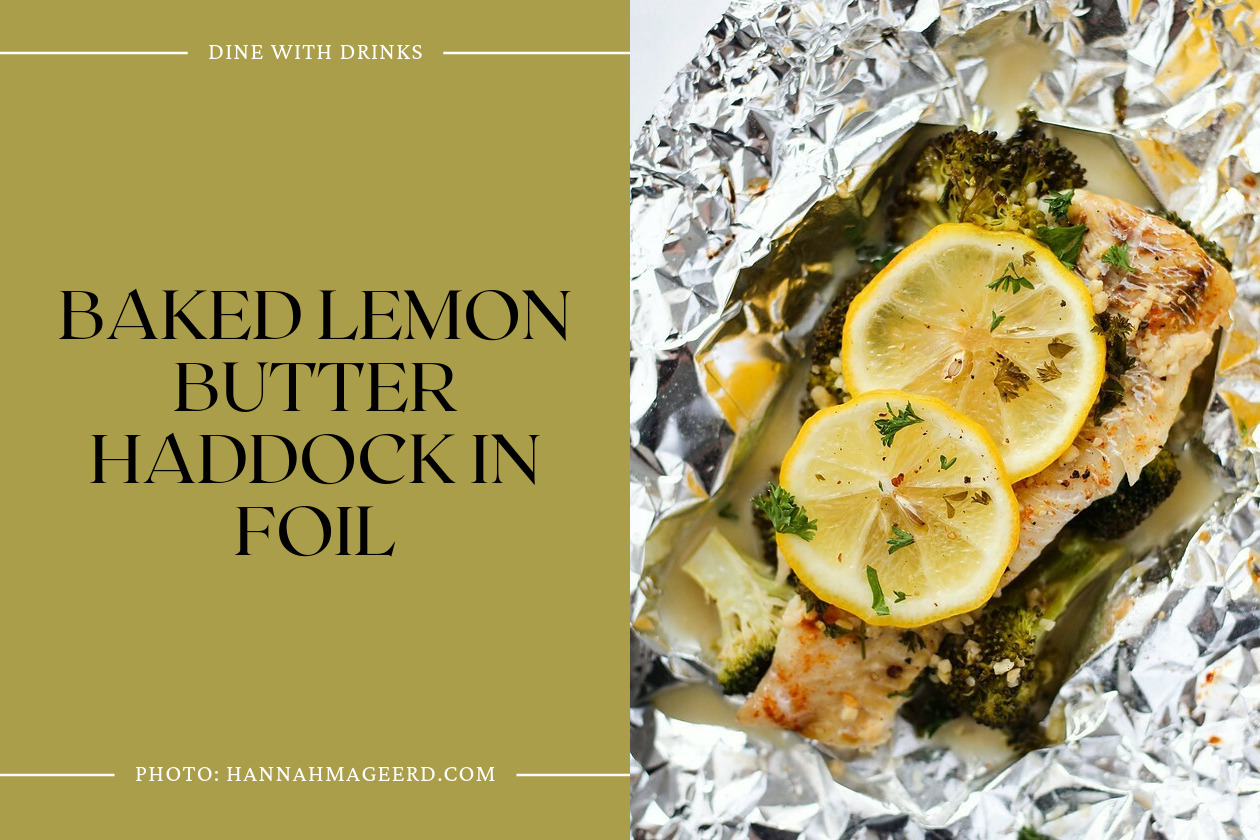Baked Lemon Butter Haddock In Foil