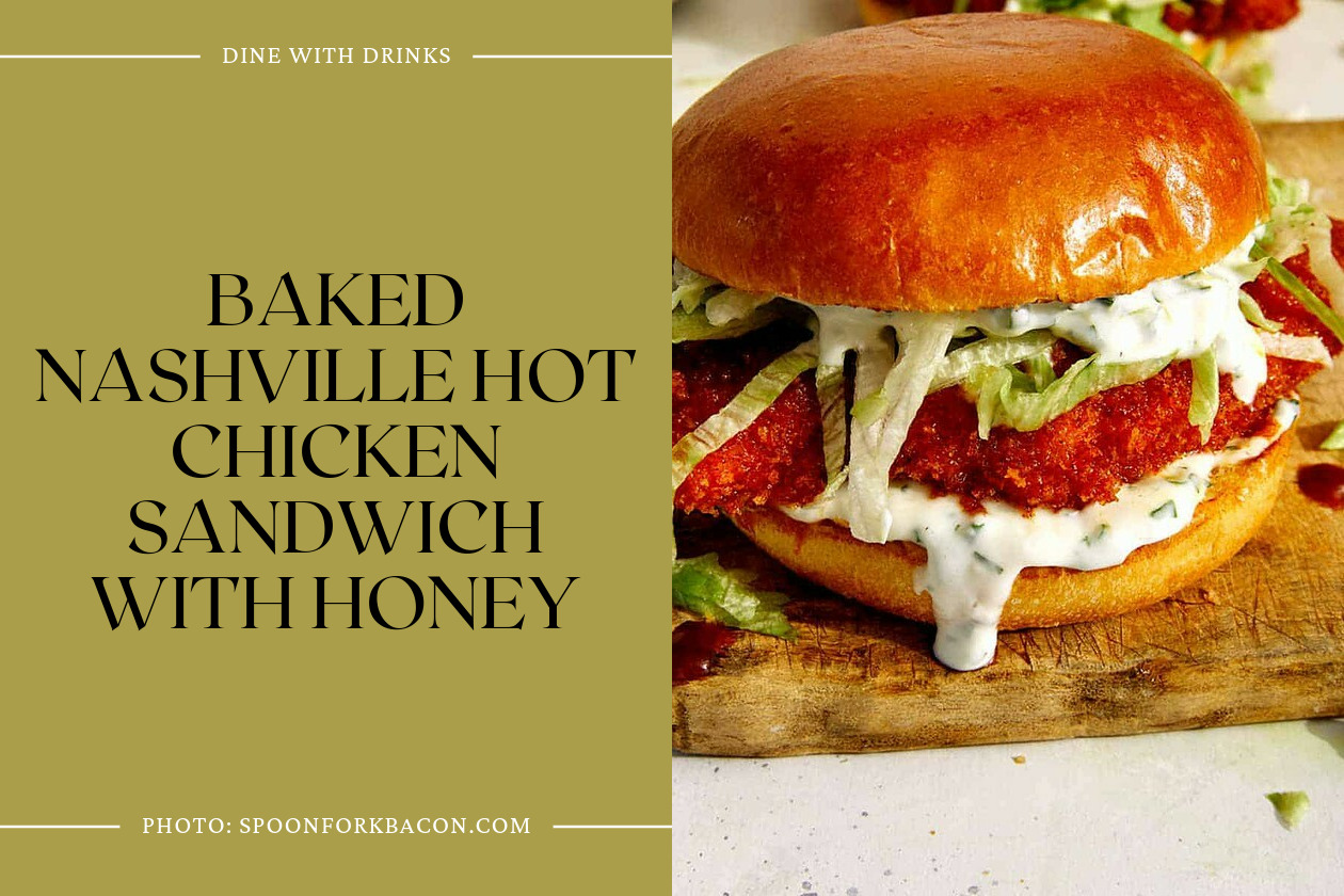 Baked Nashville Hot Chicken Sandwich With Honey