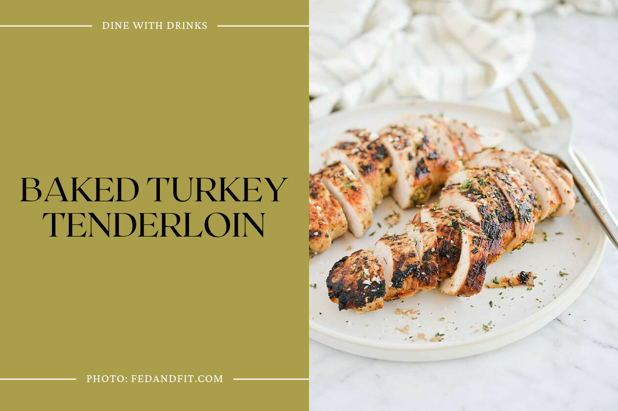 Baked Turkey Tenderloin