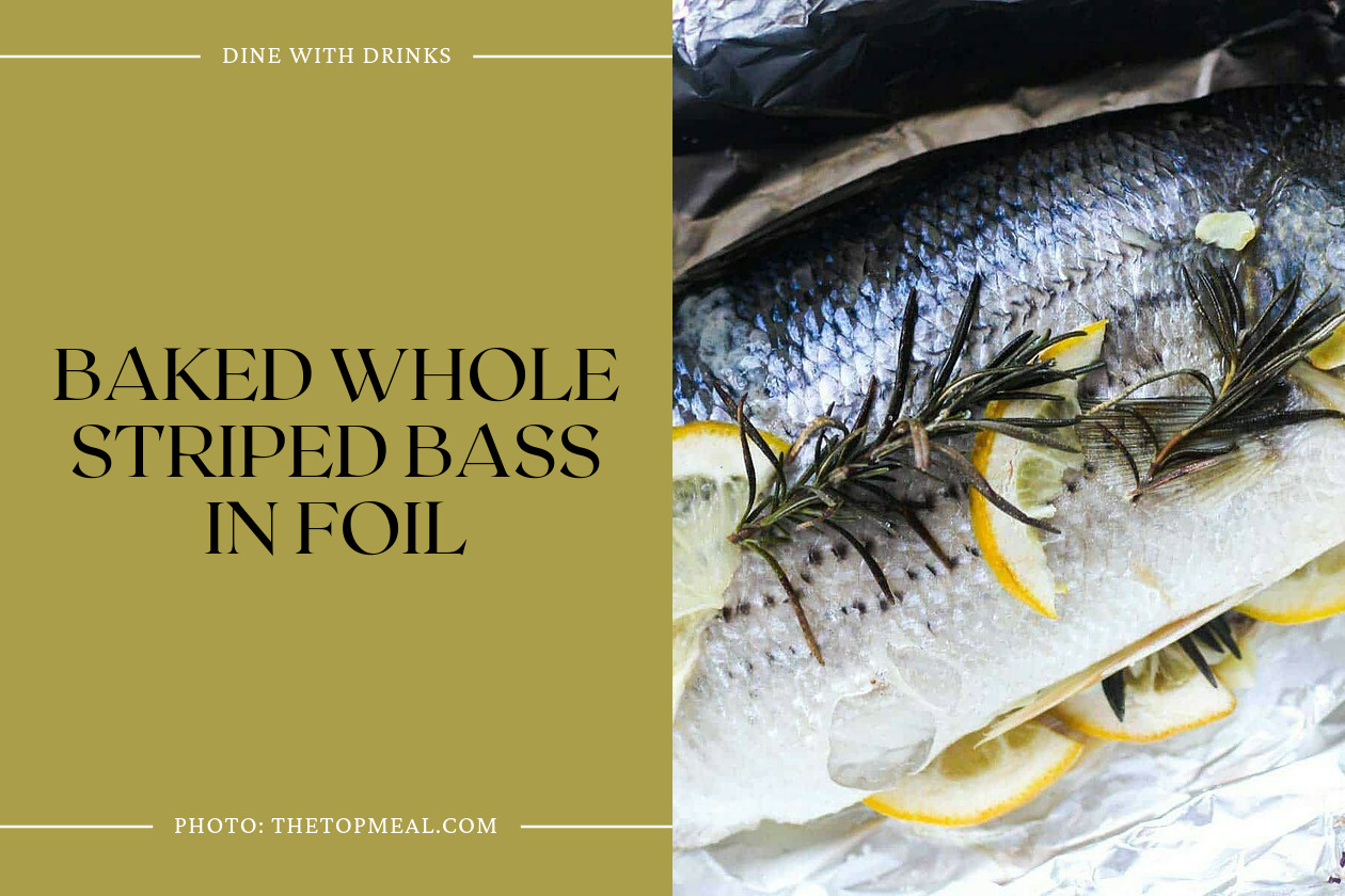 Baked Whole Striped Bass In Foil