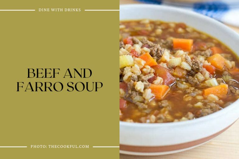 11 Farro Soup Recipes That Will Warm Your Soul DineWithDrinks
