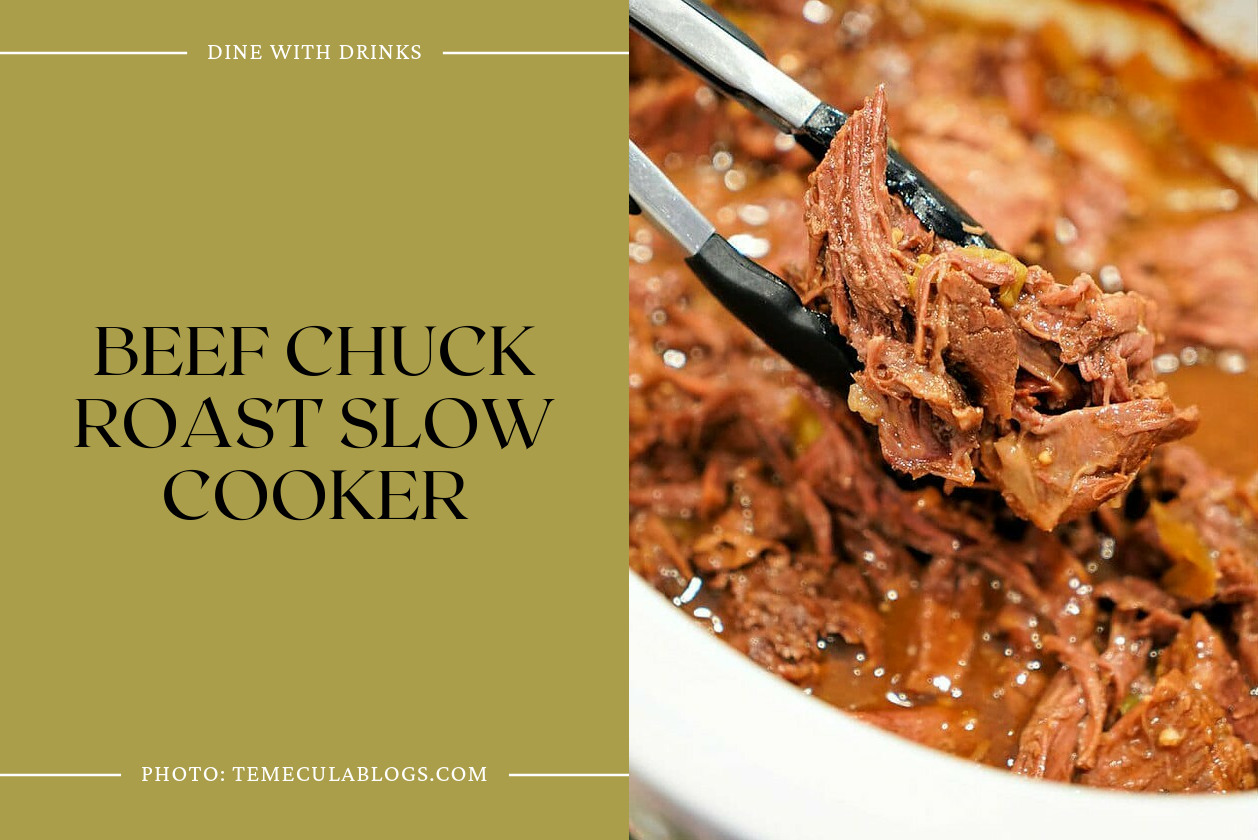 Beef Chuck Roast Slow Cooker