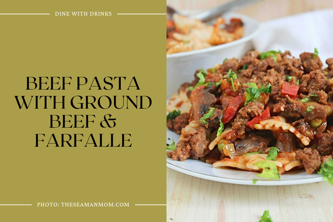 Beef Pasta With Ground Beef & Farfalle