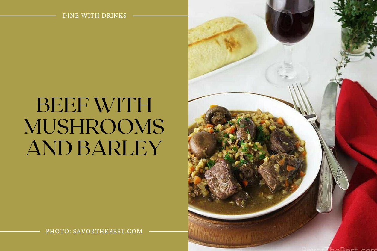 Beef With Mushrooms And Barley